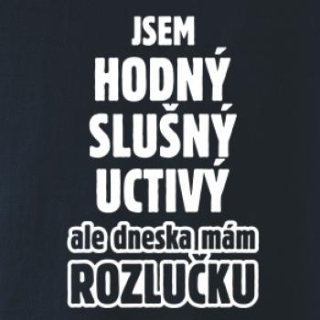 Jsem hodný, slušný, uctivý, rozlučka