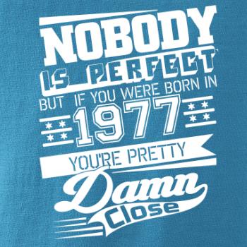 Nobody is perfect - 1977