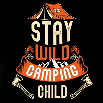 Stay wild camping child