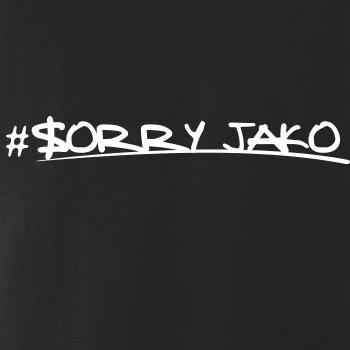 Sorry Jako