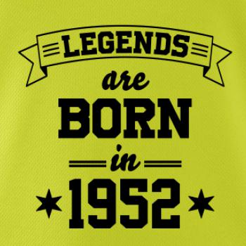 Legends are born in 1952