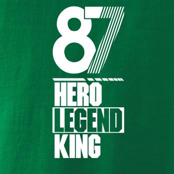 Hero, Legend, King x Queen 1987