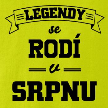 Legendy se rodí v srpnu