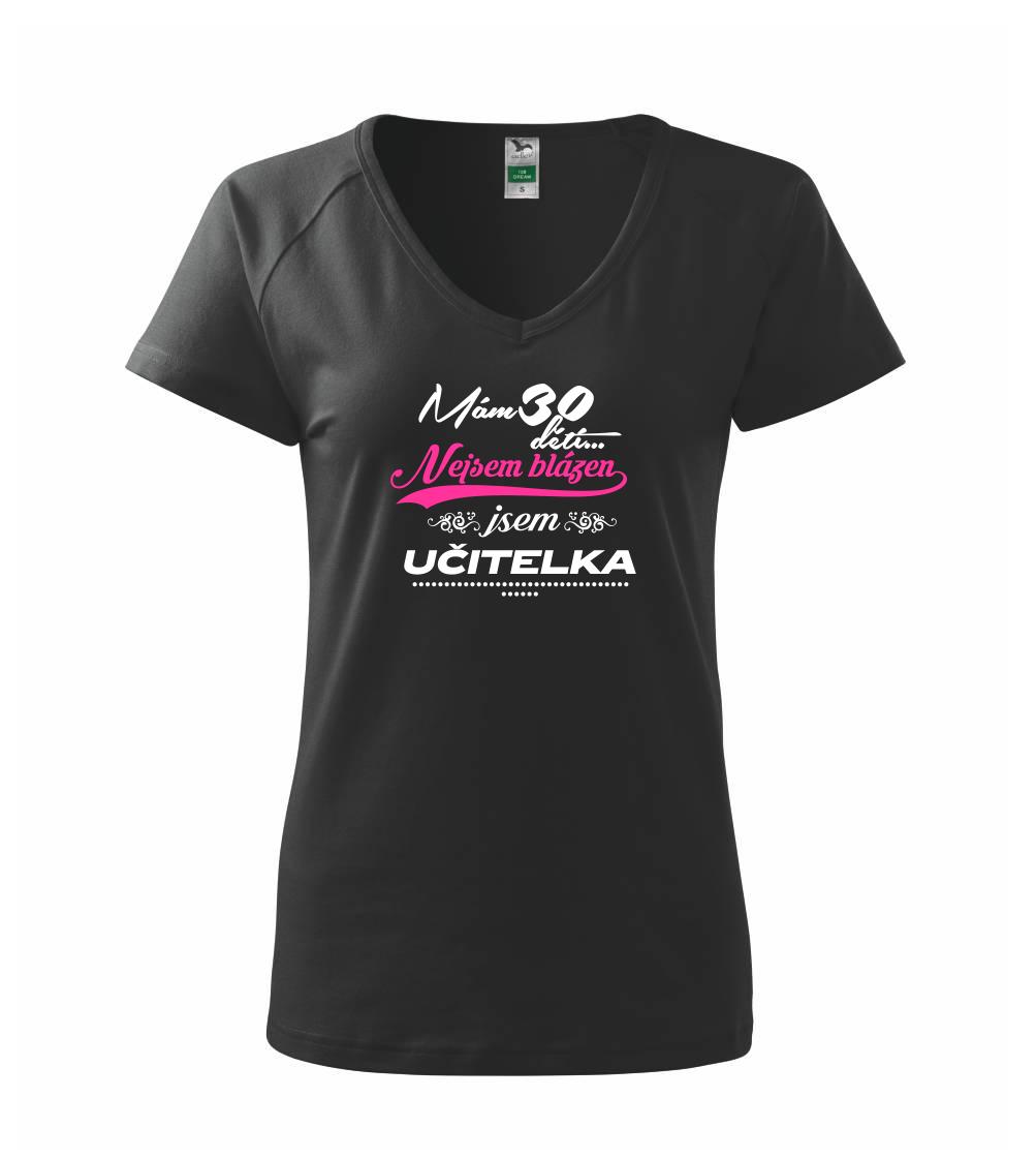 Mám 30 dětí, jsem učitelka Mám 30 dětí, jsem učitelka
