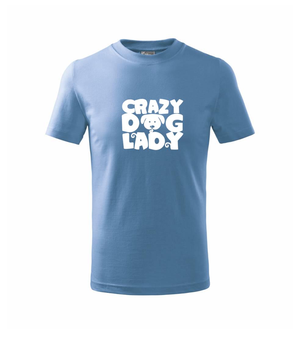 Crazy dog lady - Triko dětské basic