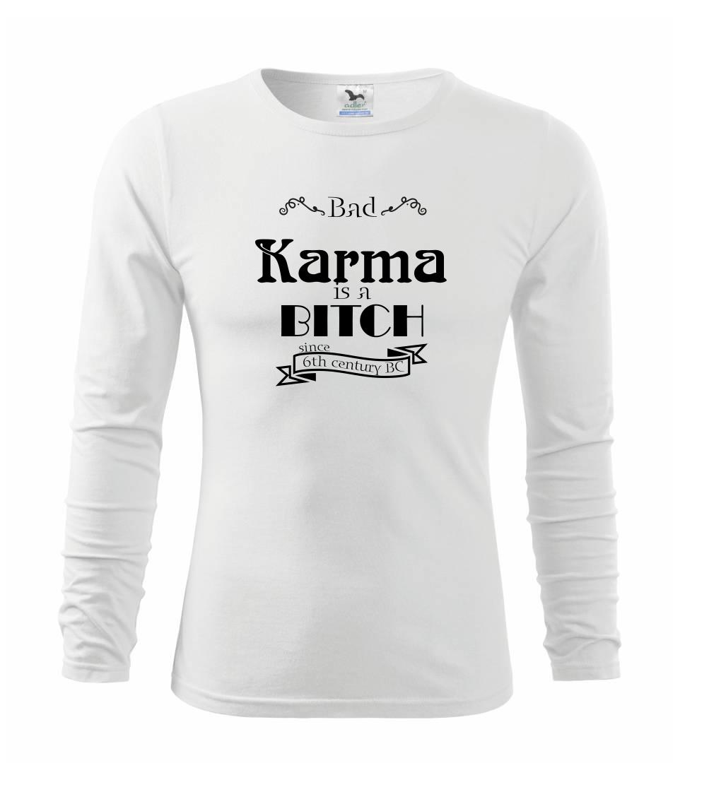 Bad Karma is a Bitch