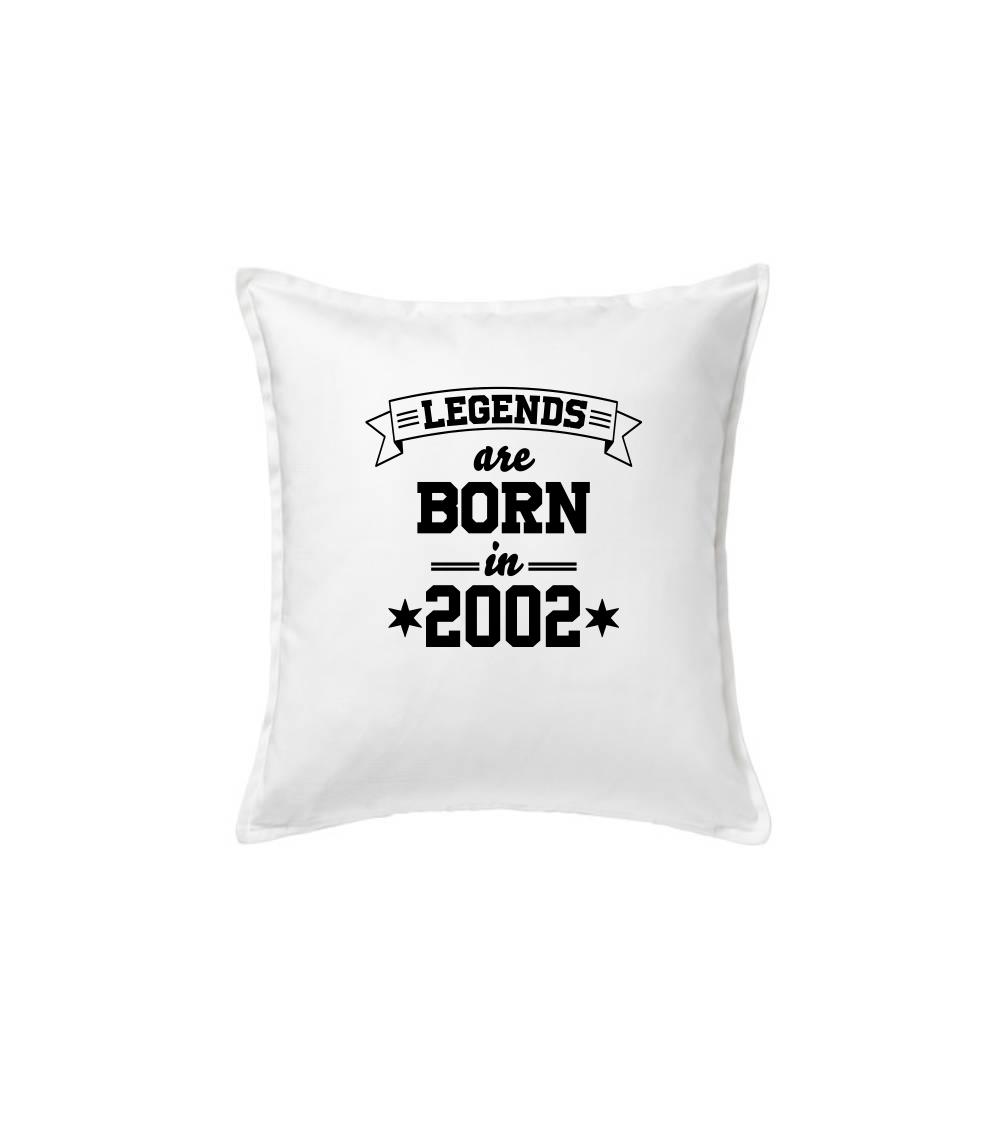 Legends are born in 2002