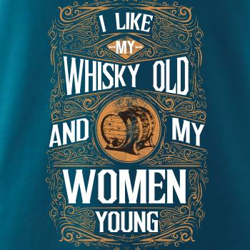 I like my Whisky Old