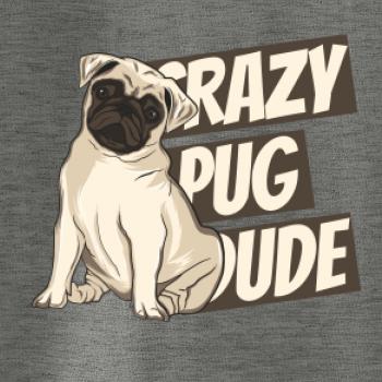 Crazy pug dude