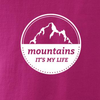 Mountains it's my life