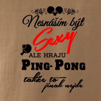 Nesnáším být Sexy - Ping Pong Nesnáším být Sexy - Ping Pong