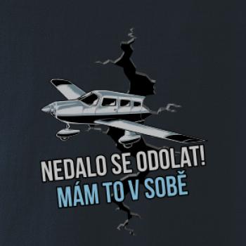 Nedalo se odolat, mám to v sobě letadlo Nedalo se odolat, mám to v sobě letadlo