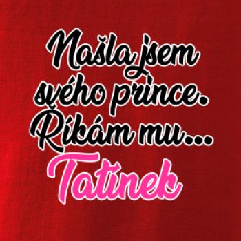 Našla jsem svého prince - tatínek