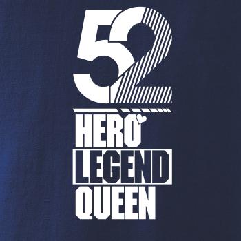 Hero, Legend, King x Queen 1952