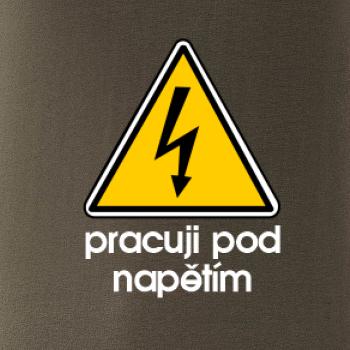 Pracuji pod napětím Pracuji pod napětím