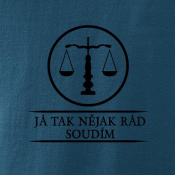 Já tak nějak rád/a soudím