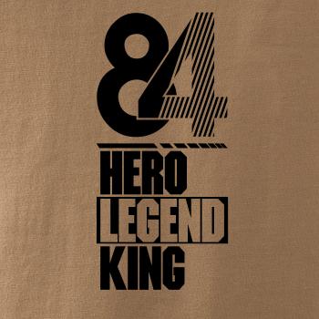 Hero, Legend, King x Queen 1984