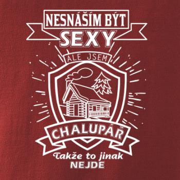 Nesnáším být sexy - chalupář