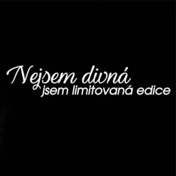 Nejsem divná, jsem limitovaná edice