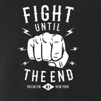 Fight Until The End