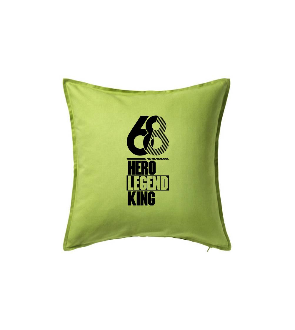 Hero, Legend, King x Queen 1968 - Polštář 50x50