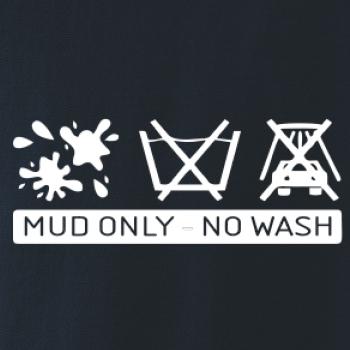 Mud Only - No wash