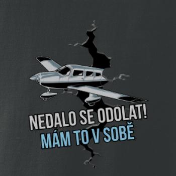 Nedalo se odolat, mám to v sobě letadlo Nedalo se odolat, mám to v sobě letadlo