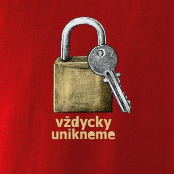 Vždycky unikneme