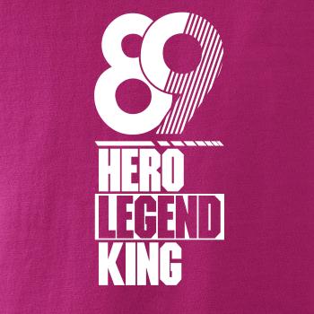 Hero, Legend, King x Queen 1989
