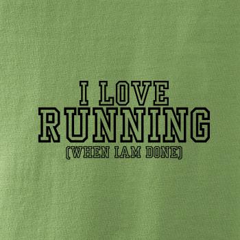 I love running when i done