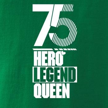 Hero, Legend, King x Queen 1975