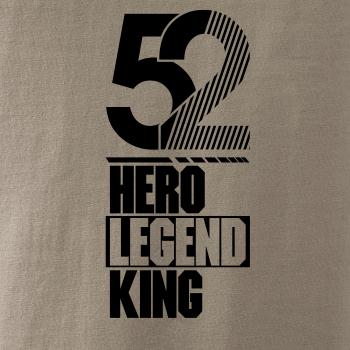 Hero, Legend, King x Queen 1952