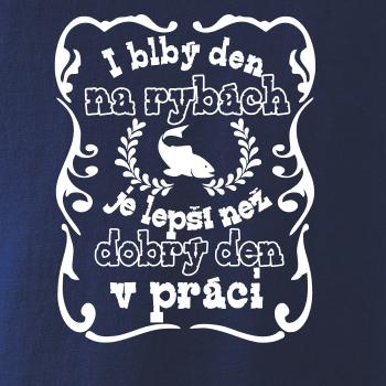 I blbý den na rybách