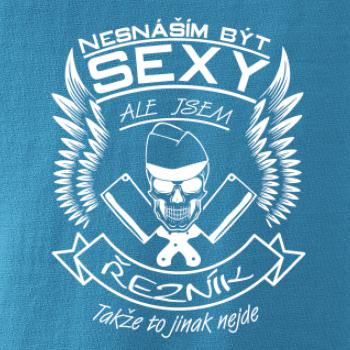 Nesnáším být sexy - řezník