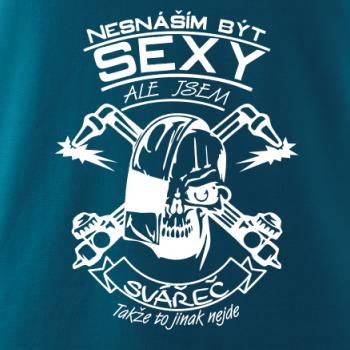 Nesnáším být sexy - svářeč