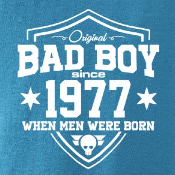 Bad boy since 1977