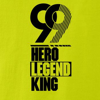 Hero, Legend, King x Queen 1999
