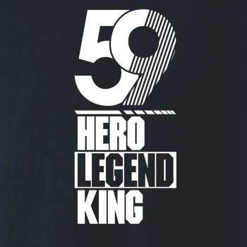 Hero, Legend, King x Queen 1959