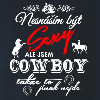 Nesnáším být sexy - cowboy / cowgirl