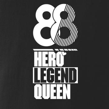 Hero, Legend, King x Queen 1988