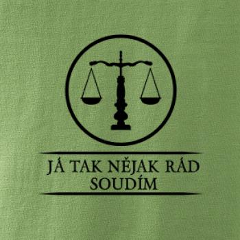 Já tak nějak rád/a soudím
