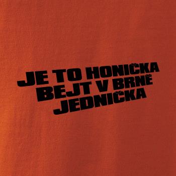 Je to honička bejt NĚKDE jednička