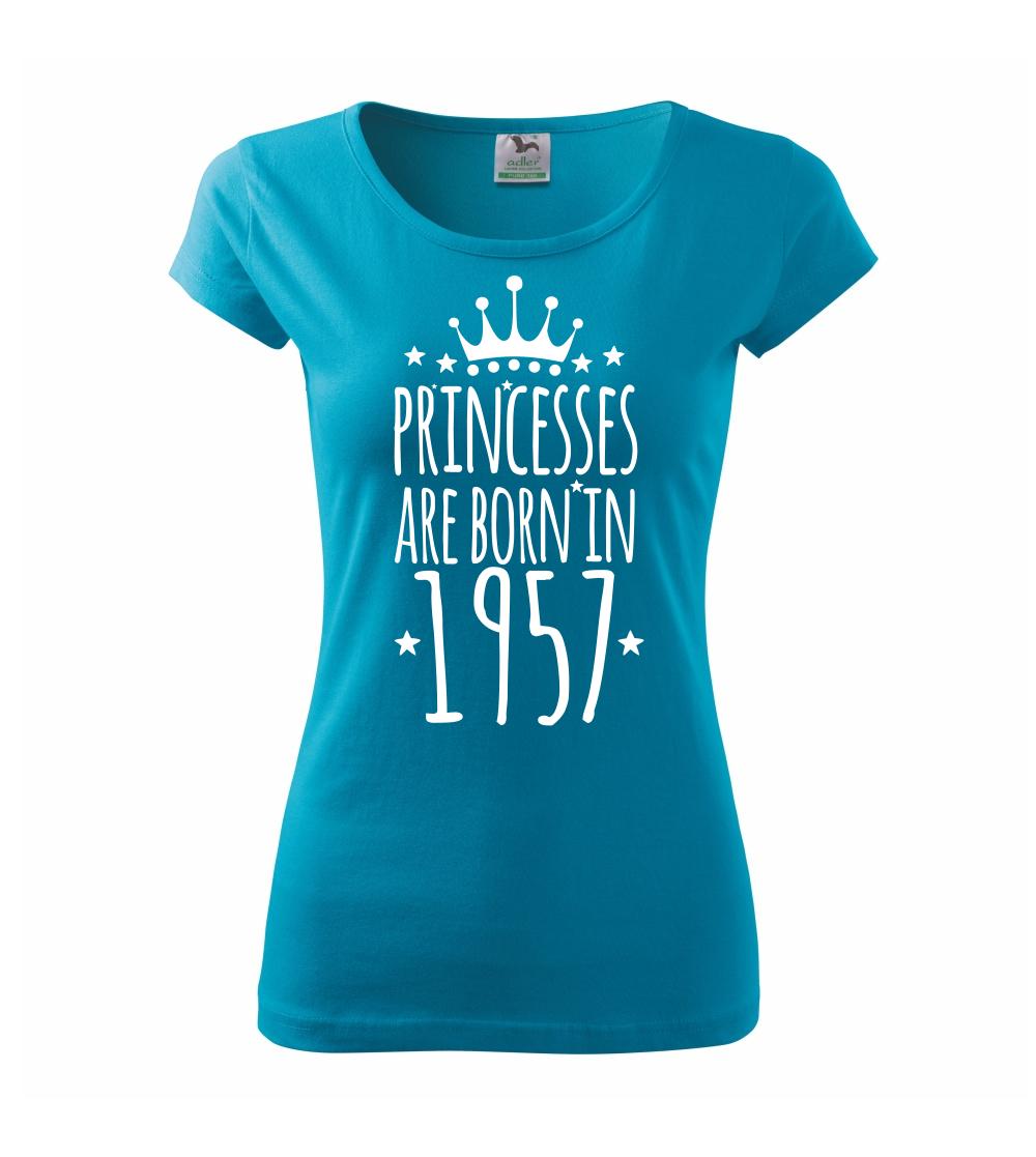Princesses are born in 1957 Princesses are born in 1957