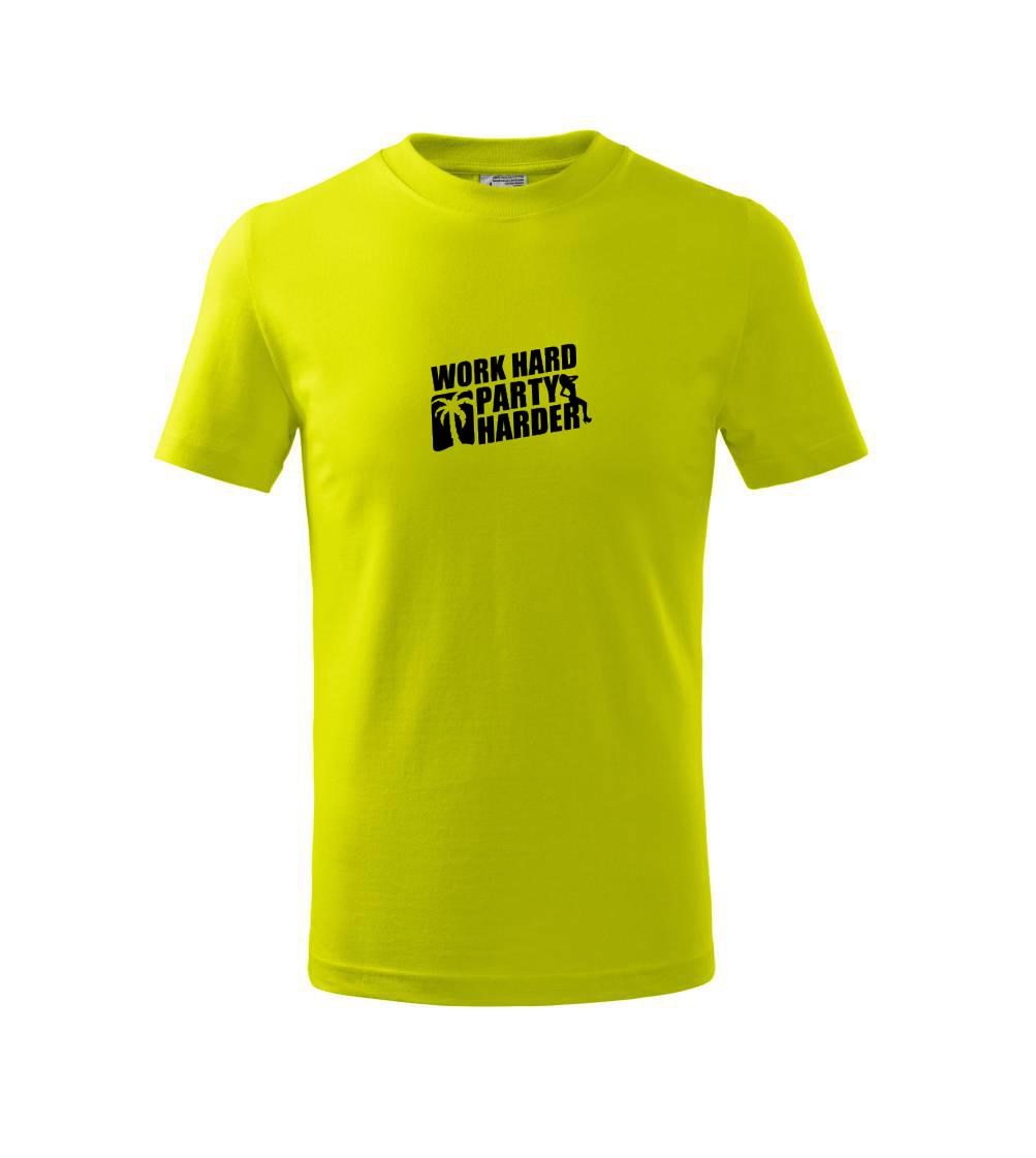 Work hard, party harder