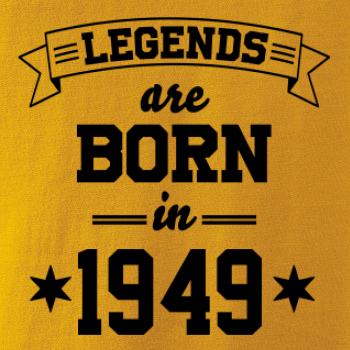 Legends are born in 1949