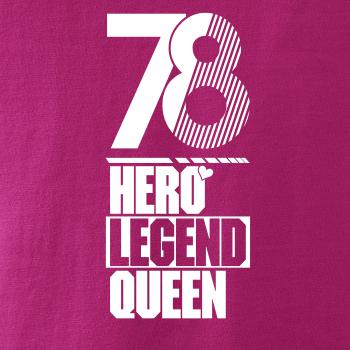 Hero, Legend, King x Queen 1978