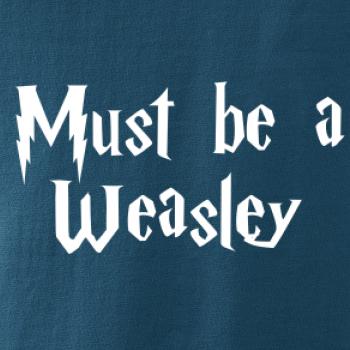 Must be a Weasley Must be a Weasley