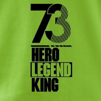 Hero, Legend, King x Queen 1973