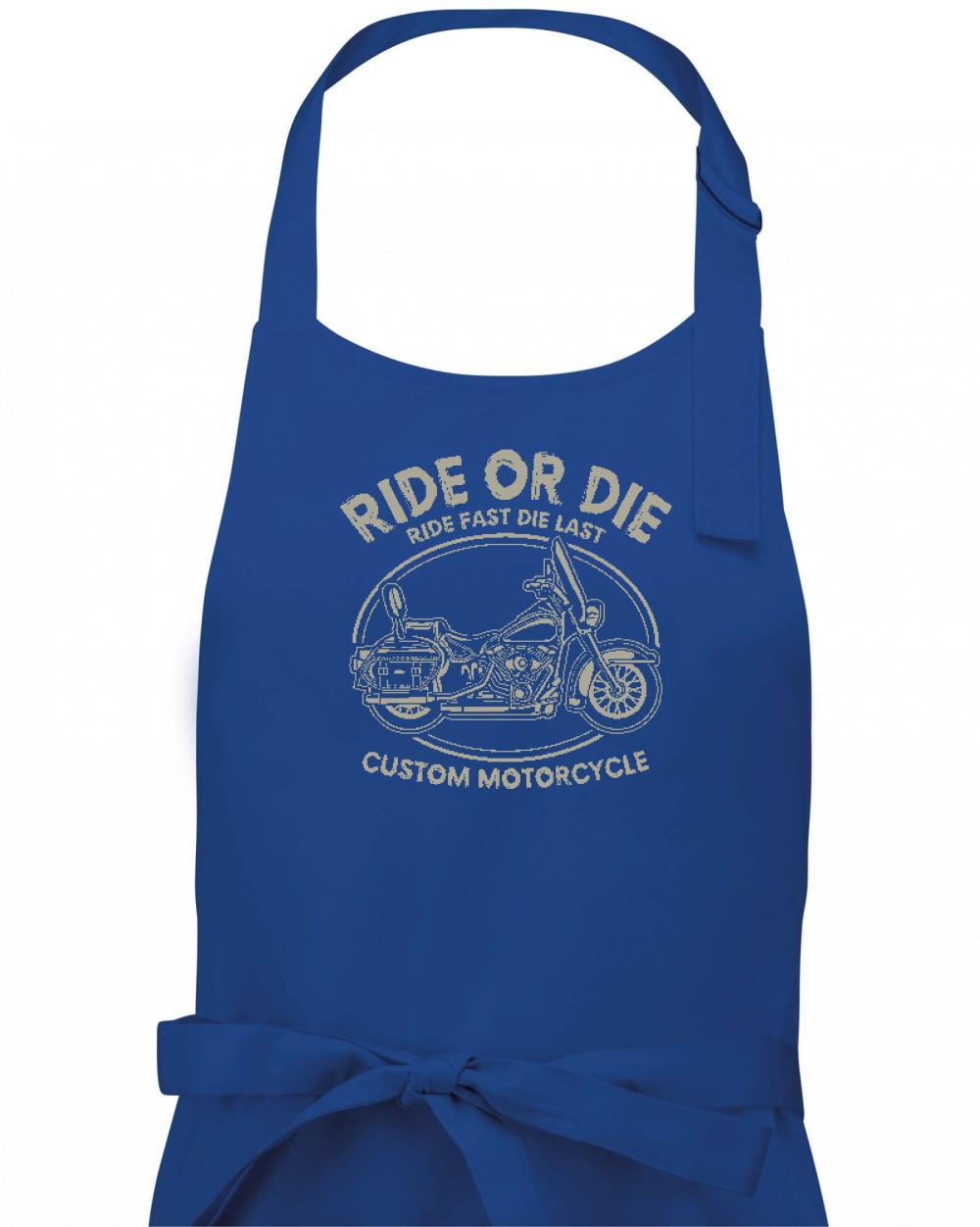 Ride Or Die - chopper - Zástěra klasická