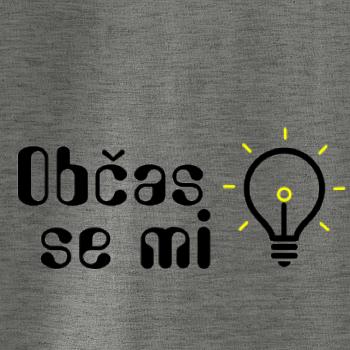 Občas se mi rozsvítí